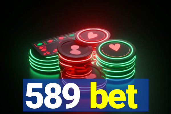 589 bet